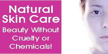 All Natural Skin Care Products, An all natural beauty store with Herbal Skin Care & Facial Skin Care Products.