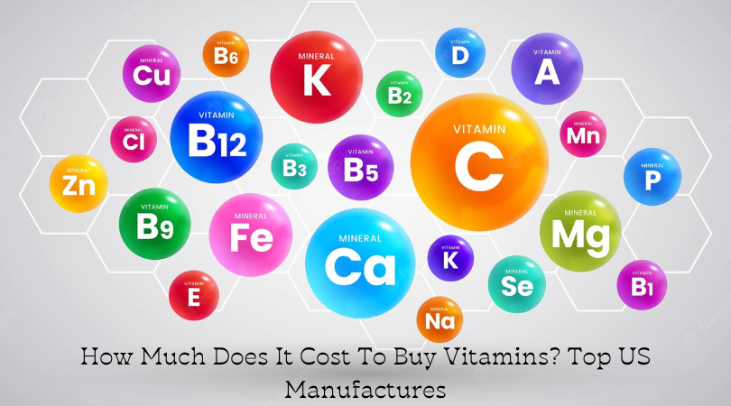 How Much Does It Cost To Buy Vitamins Top US Manufactures