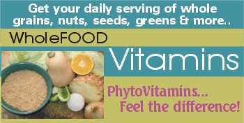 Whole food vitamins with natural vitamins made from whole food vitamin ingredients. Use these vitamin supplements for complete natural vitamin supplements.